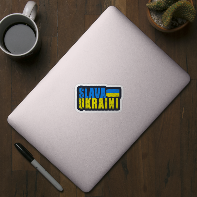 SLAVA UKRAINI Glory to Ukraine Freedom for Ukraine by Scarebaby